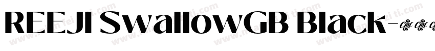 REEJI SwallowGB Black字体转换
